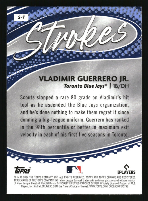 2024 Topps Chrome #S-7 Vladimir Guerrero Jr. Strokes