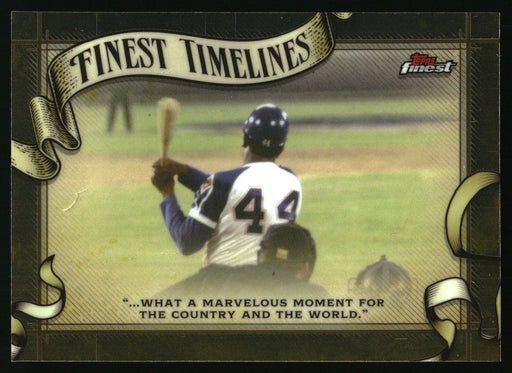 2024 Topps Finest #FT-1 Hank Aaron Finest Timeline